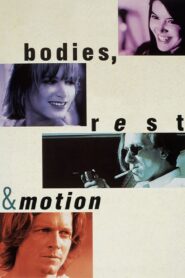 Bodies, Rest & Motion 1993 on netflix