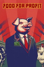 Food for Profit 2024 on netflix