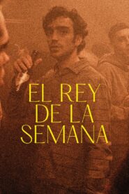 El rey de la semana 2023 on netflix