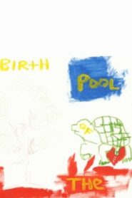 Birth of the Pool 2013 on netflix