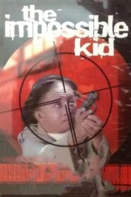 The Impossible Kid 1982 on netflix