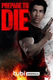 Prepare to Die 2024 on netflix