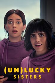 (Un)lucky Sisters 2024 on netflix
