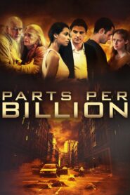 Parts Per Billion 2014 on netflix