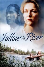 Follow The River 1995 on netflix
