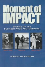 Moment of Impact: Stories of the Pulitzer Prize Photographs 1999 on netflix