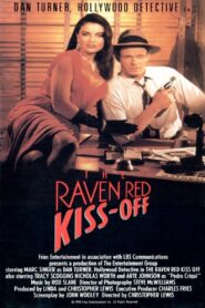 The Raven Red Kiss-Off 1990 on netflix