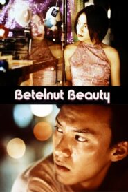 Betelnut Beauty 2001 on netflix