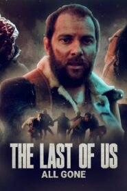 The Last of Us: All Gone 2022 on netflix