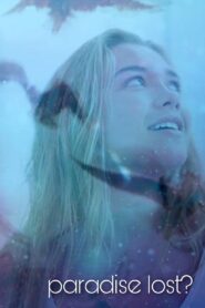 Paradise Lost? 2015 on netflix