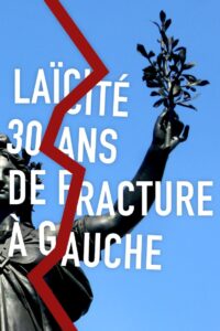 Laïcité, 30 ans de fracture à gauche 2020 on netflix
