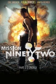 Mission NinetyTwo: Part II – Energy 2015 on netflix