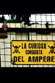 La Curiosa Conquista del Ampere 2008 on netflix