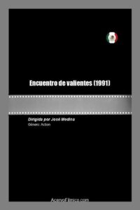 Encuentro de valientes 1991 on netflix