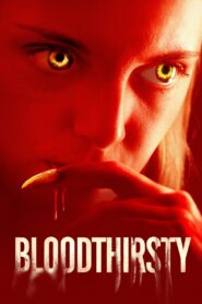 Bloodthirsty 2021 on netflix