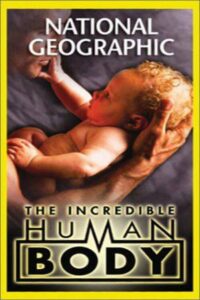 National Geographic: The Incredible Human Body 2002 on netflix