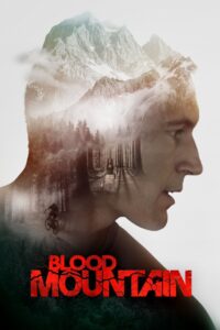 Blood Mountain 2017 on netflix