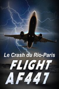 Vol AF 447, Le crash du Rio-Paris 2015 on netflix