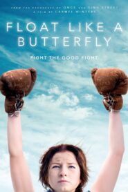 Float Like a Butterfly 2019 on netflix
