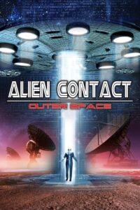 Alien Contact: Outer Space 2017 on netflix