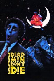 Dead Men Don’t Die 1990 on netflix