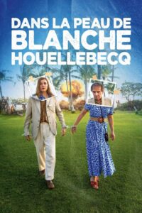 Being Blanche Houellebecq 2024 on netflix
