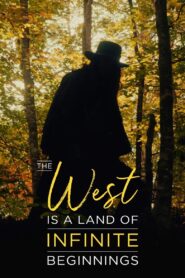The West is a Land of Infinite Beginnings 2021 on netflix