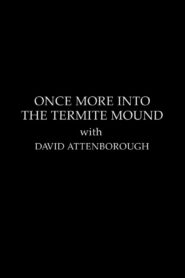 The Making Of The Trials Of Life – Once More Into The Termite Mound 1990 on netflix