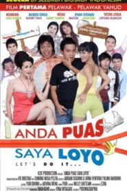 Anda Puas Saya Loyo 2008 on netflix