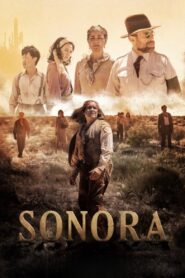 Sonora: The Devil’s Highway 2019 on netflix
