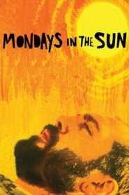 Mondays in the Sun 2002 on netflix