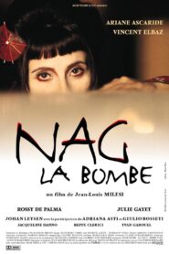 Nag la Bombe 1999 on netflix