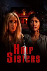 Half Sisters 2023 on netflix