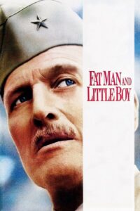 Fat Man and Little Boy 1989 on netflix