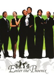 Enter the Phoenix 2004 on netflix