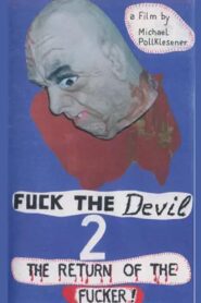 Fuck the Devil 2: Return of the Fucker 1991 on netflix