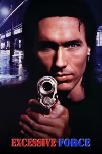 Excessive Force 1993 on netflix