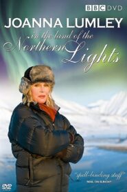 Joanna Lumley in the Land of the Northern Lights 2008 on netflix