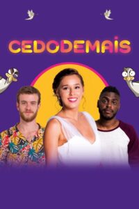 Cedo Demais 2024 on netflix