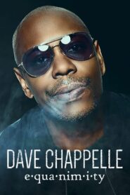Dave Chappelle: Equanimity 2017 on netflix