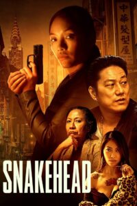 Snakehead 2021 on netflix