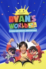 Ryan’s World the Movie: Titan Universe Adventure 2024 on netflix