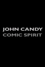 John Candy: Comic Spirit 2005 on netflix
