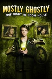 Mostly Ghostly 3: One Night in Doom House 2016 on netflix