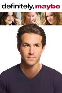 Definitely, Maybe 2008 on netflix