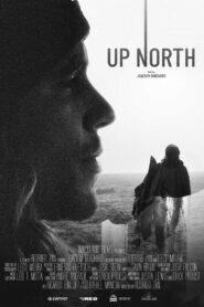 Up North 2022 on netflix