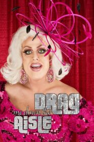 Drag Me Down the Aisle 2019 on netflix