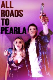 All Roads to Pearla 2019 on netflix