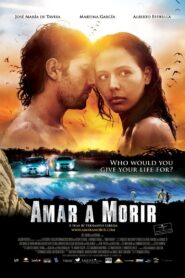 Amar a Morir 2009 on netflix