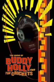 The Music of Buddy Holly and The Crickets 2005 on netflix
